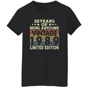 35 Years Of Being Awesome Vintage 1989 Limited Edition Shirt 35th Birthday Gifts Shirt Women's T-Shirt