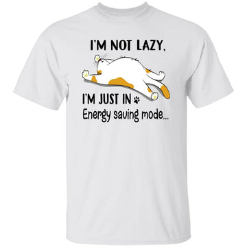 I'm Not Lazy I'm Just In Energy Saving Mode Cat Funny Shirt