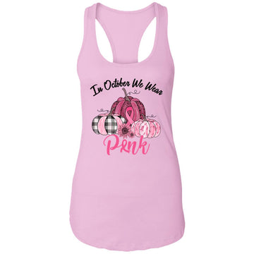 In October We Wear Pink Pumpkin Breast Cancer Awareness T-Shirt Ladies Ideal Racerback Tank