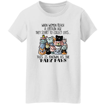 When Women Reach A Certain Age They Start To Collect Cats This Is Known As The Many Paws Shirt Women's T-Shirt