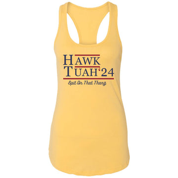 Hawk Tuah 24 Spit On That Thang Ladies Ideal Racerback Tank