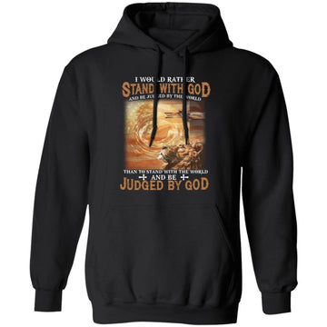 Lion I Would Rather Stand With God And Be Judged By The World Shirt Unisex Pullover Hoodie