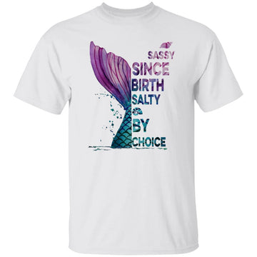 Sassy Since Birth Salty By Choice Fish Tail Snails Shirt