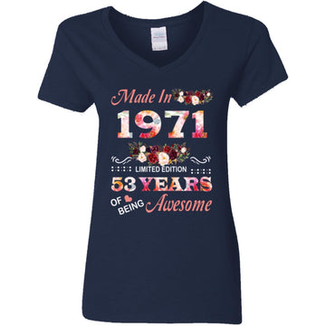 Made In 1971 Limited Edition 53 Years Of Being Awesome Floral Shirt - 53rd Birthday Gifts Women Unisex T-Shirt Women's V-Neck T-Shirt