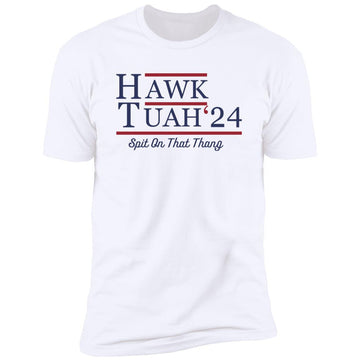 Hawk Tuah 24 Spit On That Thang Shirt Premium Short Sleeve T-Shirt