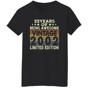 22 Years Of Being Awesome Vintage 2002 Limited Edition Shirt 22nd Birthday Gifts Shirt Women's T-Shirt