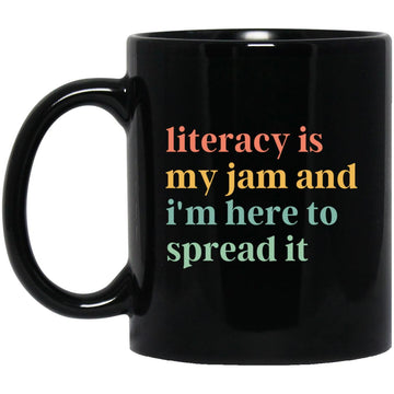 Literacy Is My Jam And I'm Here To Spread It Mug, Literacy Teacher Coffee Mugs, English Teacher Cup, Literary Teacher Mugs