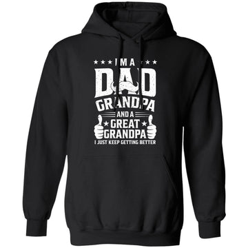 I'm A Dad Grandpa And A Great Grandpa Funny Father's Day Shirt