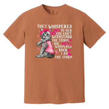 Cat Shirt - They Whispered to Her You Cannot Withstand the Storm T-Shirt Breast Cancer Awareness Shirts - In October We Wear Pink Comfort Colors Heavyweight T-Shirt