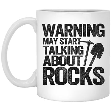 Warning May Start Talking About Rocks Mug