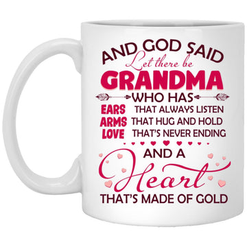 And God Said Let There Be Grandma With A Heart Of Gold Mug, Accent Mugs