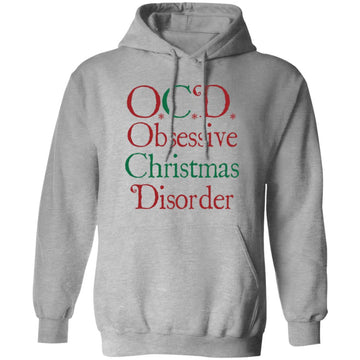 I have OCD Obsessive Christmas Disorder Tee, Christmas Shirts, Christmas Outfit, Funny Christmas Sweatshirt, Hoodie