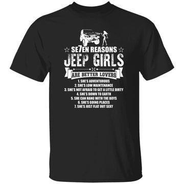 Seven Reasons Jeep Girls Are Better Lovers Funny Quote Shirt