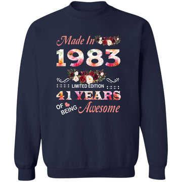Made In 1983 Limited Edition 41 Years Of Being Awesome Floral Shirt - 41st Birthday Gifts Women Unisex T-Shirt Unisex Crewneck Pullover Sweatshirt
