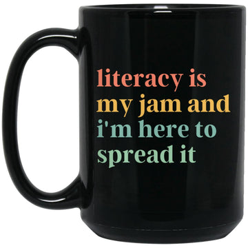 Literacy Is My Jam And I'm Here To Spread It Mug, Literacy Teacher Coffee Mugs, English Teacher Cup, Literary Teacher Mugs