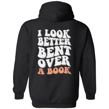 I Look Better Bent Over Funny Shirt Print On The Back