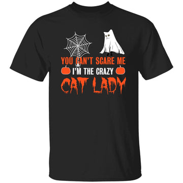 You Can't Scare Me I'm The Crazy Cat Lady Halloween Shirt Gift For Cat Lovers