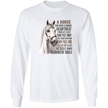 A Horse Can Hear A Human Heartbeat From At Least Four Feet T-Shirt