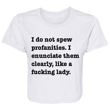 I Do Not Spew Profanities I Enunciate Like A Fucking Lady Shirt, Hoodie