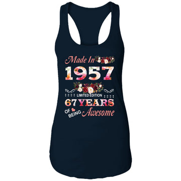 Made In 1957 Limited Edition 67 Years Of Being Awesome Floral Shirt - 67th Birthday Gifts Women Unisex T-Shirt Ladies Ideal Racerback Tank