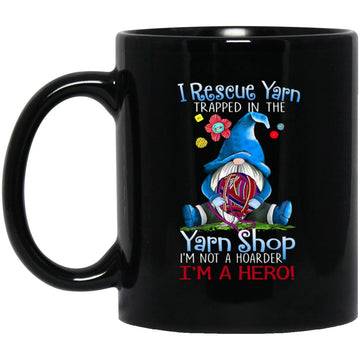 I Rescue Yarn Trapped In The Yarn Shop Mug - Yarn Knitting Crochet Hoarder Gnome Funny Gift Coffee Mugs