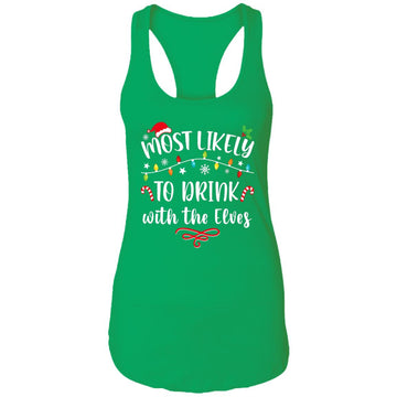 Most Likely to Drink With The Elves ELF family Christmas T-Shirt Ladies Ideal Racerback Tank