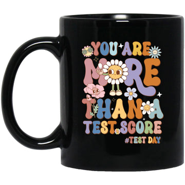 Groovy You Are More Than A Test Score Teacher Testing Day Gift Mug