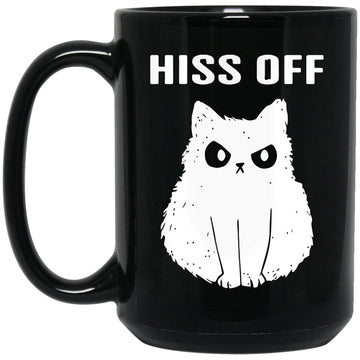 Hiss Off Cat Mug – Funny Cat Mug – Cat Graphic Mug