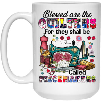 Blessed Are The Quilters For They Shall Be Called Piecemaker Mug