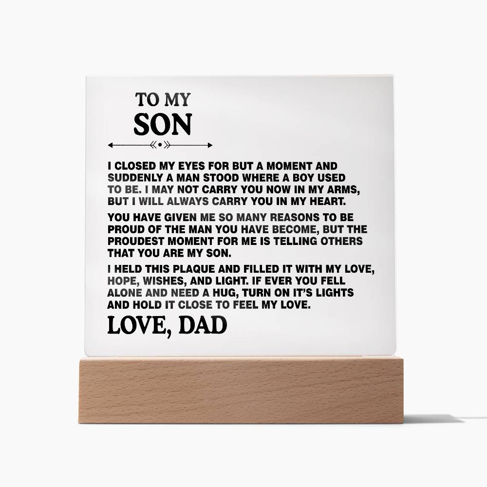 Son Gift From Dad - To My Son I Closed My Eyes for But a Moment Desk Decor Son Square Acrylic Plaque Sign With Wood Stand Home Office Table Desk Sign Keepsake