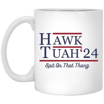 Hawk Tuah 24 Spit On That Thang Mug