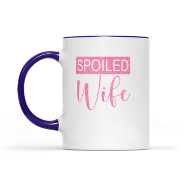 Spoiled Wife Mug, Wifey Mug, Wife Mug, Wife Gift, Custom Mug, Bride Gift, Gift for Wife, Gift from Husband, Wedding Gift Mug - Accent Mug