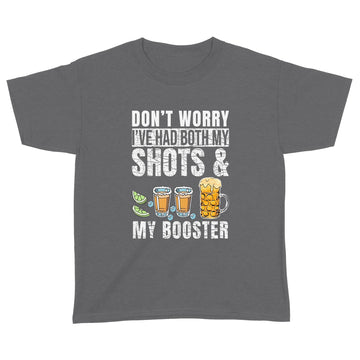 Don't Worry I've Had Both My Shots And My Booster Funny Shirt