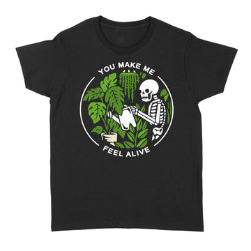 Skeleton You Make Me Feel Alive Funny Shirt - Standard Women's T-shirt