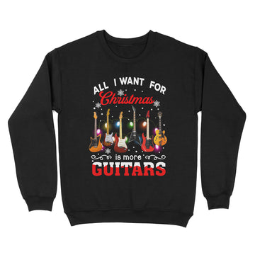 All I want for Christmas Is More Guitars Shirt