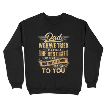 Funny Fathers Day Shirt Dad From Daughter Son Wife For Daddy T-Shirt - Standard Crew Neck Sweatshirt