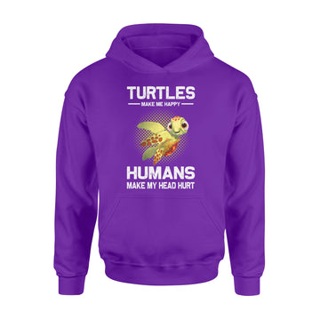 Turtle Make Me Happy Humans Make My Head Hurt Funny Shirts - Standard Hoodie