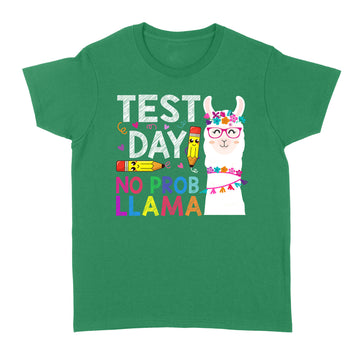 Test Day No Prob-llama Llama Teacher Testing Day Men Women Shirt - Standard Women's T-shirt