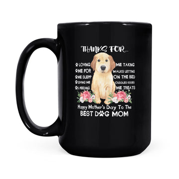 Thanks For Loving Me Happy Mother's Day To The Best Dog Mom Mug - Black Mug