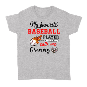 Baseball Grammy Shirt My Favorite Baseball Player Calls Me Grammy T-Shirt - Standard Women's T-shirt