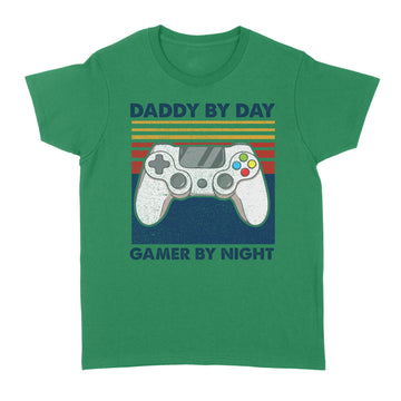 Gamer Dad Shirt, Gamer Dad Tshirt, Daddy By Day Gamer By Night, Funny Dad Saying, Gamer Dad Gift, Father's Day Shirt, Father's Day Gift - Standard Women's T-shirt