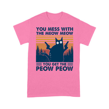 Black Cat You Mess With The Meow Meow You Get The Peow Peow Vintage Shirt - Standard T-shirt