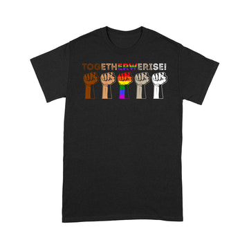 Together We Rise Black Lives Matter Hands Symbol LGBT Shirt - Standard T-shirt
