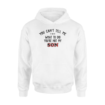 You Can't Tell Me what To Do You're Not My Son T-Shirt, Father's Day Gift, Gift For Father, Red Plaid Family Shirt - Standard Hoodie