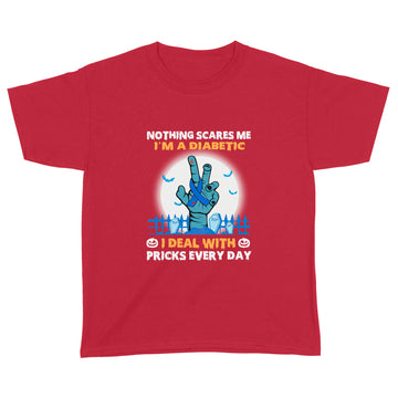 Halloween Nothing Scares Me I’m A Diabetic I Deal With Pricks Every Day Shirt Halloween Costumes Gifts - Standard Youth T-shirt