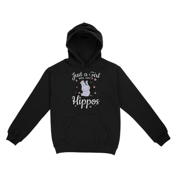 Just A Girl Who Loves Hippos Funny Shirt - Standard Hoodie