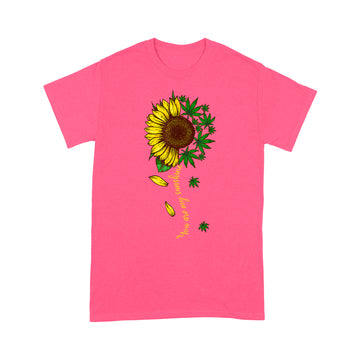 You are my sunshine weed sunflower gift Shirt - Standard T-shirt