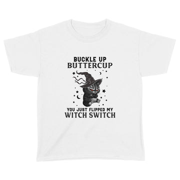 Black Cat Witch Buckle Up Buttercup You Just Flipped My Witch Switch Halloween Shirt - Standard Youth T-shirt