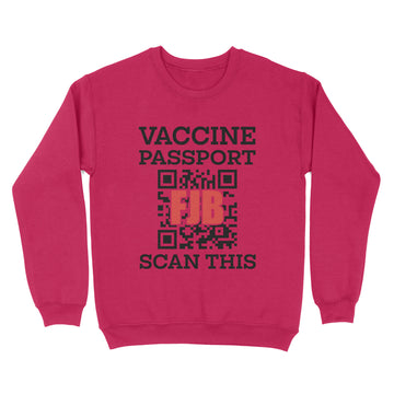 Vaccine Passport FJB Scan This Shirt