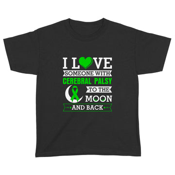 I Love Someone With Cerebral Palsy To The Moon And Back Shirt